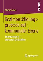 Télécharger le livre :  Koalitionsbildungsprozesse auf kommunaler Ebene