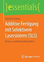Download this eBook Additive Fertigung mit Selektivem Lasersintern (SLS)