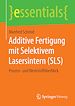 Télécharger le livre :  Additive Fertigung mit Selektivem Lasersintern (SLS)