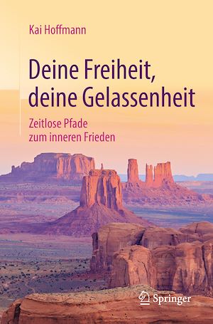 Téléchargez le livre :  Deine Freiheit, deine Gelassenheit