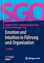 Télécharger le livre :  Emotion und Intuition in Führung und Organisation