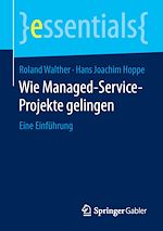 Télécharger le livre :  Wie Managed-Service-Projekte gelingen