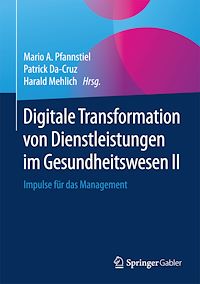 Télécharger le livre :  Digitale Transformation von Dienstleistungen im Gesundheitswesen II