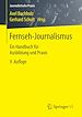Télécharger le livre :  Fernseh-Journalismus