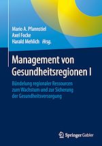 Télécharger le livre :  Management von Gesundheitsregionen I