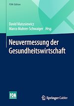 Télécharger le livre :  Neuvermessung der Gesundheitswirtschaft