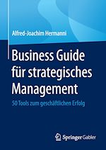 Télécharger le livre :  Business Guide für strategisches Management