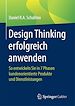 Télécharger le livre :  Design Thinking erfolgreich anwenden