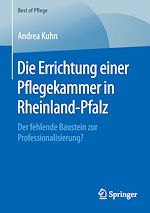 Download this eBook Die Errichtung einer Pflegekammer in Rheinland-Pfalz