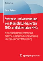 Download this eBook Synthese und Anwendung von Biomolekül-basierten NHCs und bidentaten NHCs