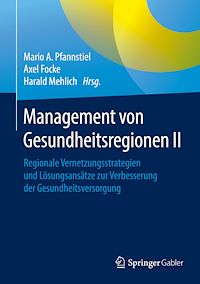 Télécharger le livre :  Management von Gesundheitsregionen II