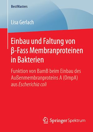 Téléchargez le livre :  Einbau und Faltung von ß-Fass Membranproteinen in Bakterien