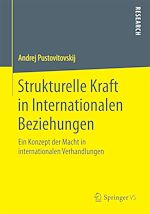 Télécharger le livre :  Strukturelle Kraft in Internationalen Beziehungen