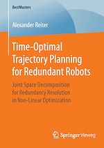 Télécharger le livre :  Time-Optimal Trajectory Planning for Redundant Robots