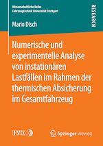 Download this eBook Numerische und experimentelle Analyse von instationären Lastfällen im Rahmen der thermischen Absicherung im Gesamtfahrzeug