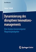 Télécharger le livre :  Dynamisierung des disruptiven Innovationsmanagements