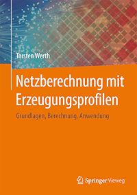 Télécharger le livre :  Netzberechnung mit Erzeugungsprofilen