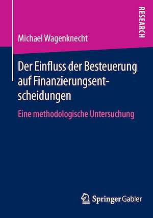 Téléchargez le livre :  Der Einfluss der Besteuerung auf Finanzierungsentscheidungen