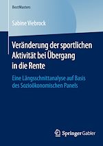 Télécharger le livre :  Veränderung der sportlichen Aktivität bei Übergang in die Rente