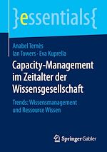 Télécharger le livre :  Capacity-Management im Zeitalter der Wissensgesellschaft