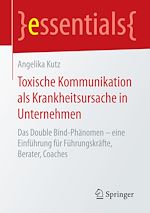 Télécharger le livre :  Toxische Kommunikation als Krankheitsursache in Unternehmen