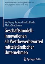 Télécharger le livre :  Geschäftsmodellinnovationen als Wettbewerbsvorteil mittelständischer Unternehmen
