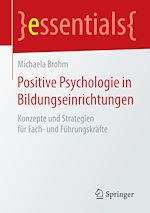 Télécharger le livre :  Positive Psychologie in Bildungseinrichtungen