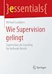 Télécharger le livre :  Wie Supervision gelingt