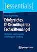 Télécharger le livre :  Erfolgreiches IT-Recruiting trotz Fachkräftemangel