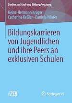 Download this eBook Bildungskarrieren von Jugendlichen und ihre Peers an exklusiven Schulen