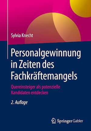 Téléchargez le livre :  Personalgewinnung in Zeiten des Fachkräftemangels