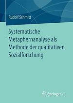 Télécharger le livre :  Systematische Metaphernanalyse als Methode der qualitativen Sozialforschung