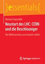 Download this eBook Neustart des LHC: CERN und die Beschleuniger