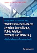 Download this eBook Verschwimmende Grenzen zwischen Journalismus, Public Relations, Werbung und Marketing