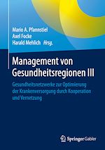 Télécharger le livre :  Management von Gesundheitsregionen III