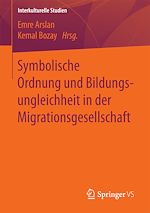 Télécharger le livre :  Symbolische Ordnung und Bildungsungleichheit in der Migrationsgesellschaft