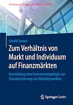 Télécharger le livre :  Zum Verhältnis von Markt und Individuum auf Finanzmärkten