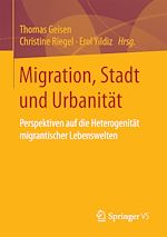 Télécharger le livre :  Migration, Stadt und Urbanität