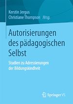 Télécharger le livre :  Autorisierungen des pädagogischen Selbst