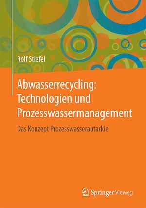 Download the eBook: Abwasserrecycling: Technologien und Prozesswassermanagement