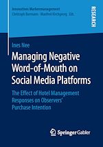 Télécharger le livre :  Managing Negative Word-of-Mouth on Social Media Platforms