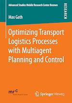 Download this eBook Optimizing Transport Logistics Processes with Multiagent Planning and Control