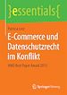 Télécharger le livre :  E-Commerce und Datenschutzrecht im Konflikt
