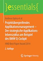 Download this eBook Projektübergreifendes Applikationsmanagement – Der strategische Applikationslebenszyklus am Beispiel des BMW Q-Cockpit