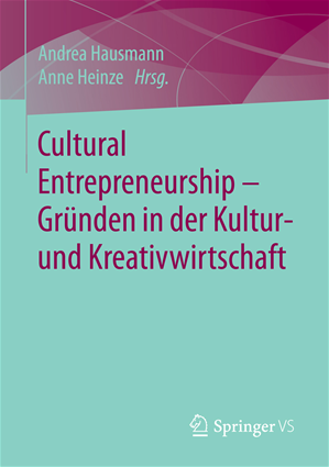 Téléchargez le livre :  Cultural Entrepreneurship – Gründen in der Kultur- und Kreativwirtschaft