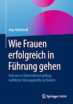 Télécharger le livre :  Wie Frauen erfolgreich in Führung gehen