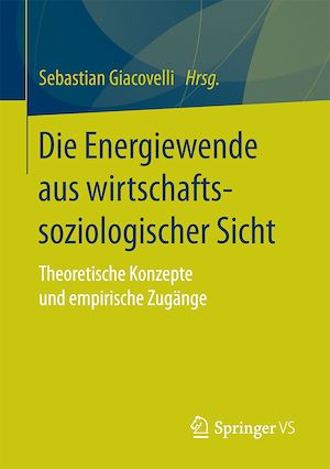 Téléchargez le livre :  Die Energiewende aus wirtschaftssoziologischer Sicht