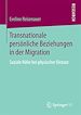 Télécharger le livre :  Transnationale persönliche Beziehungen in der Migration