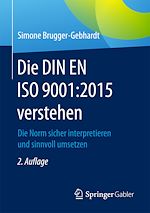 Télécharger le livre :  Die DIN EN ISO 9001:2015 verstehen