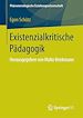 Télécharger le livre :  Existenzialkritische Pädagogik